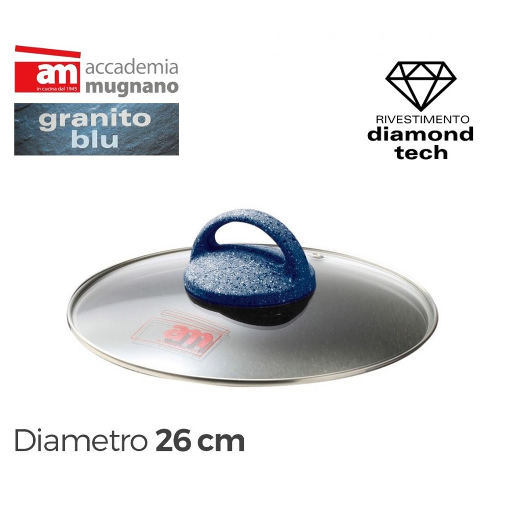 Coperchio in vetro 26 cm Accademia Mugnano linea GRANITO BLU Diamond Tech